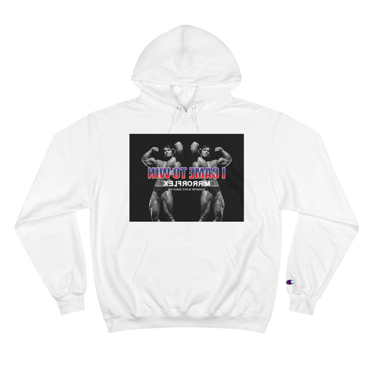 I Came to Win Champion Hoodie - Motivational Workout Wear